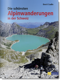 Die schönsten Alpinwanderungen in der Schweiz, David Coulin, AT-Verlag (CH)
