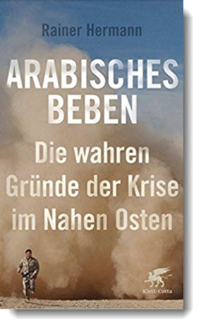 Arabisches Beben: Die wahren Gründe der Krise im Nahen Osten; Rainer Hermann; Klett-Cotta