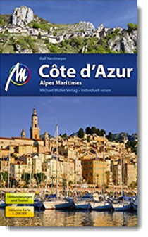 Côte d’Azur & Alpes Maritimes Reiseführer; Ralf Nestmeyer; Michael Müller Verlag