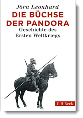 Die Büchse der Pandora: Geschichte des Ersten Weltkriegs; Jörn Leonhard; C.H. Beck Verlag