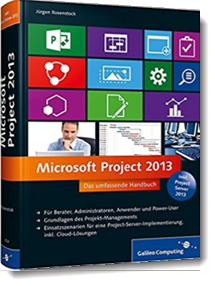 Microsoft Project 2013: Das umfassende Handbuch; Jürgen Rosenstock; Rheinwerk Verlag