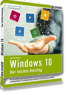 Windows 10 – Der leichte Umstieg; Inge Baumeister; Bildner Verlag