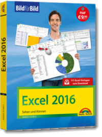 Excel 2016 – Sehen und Können, Ignaz Schels, Markt + Technik
