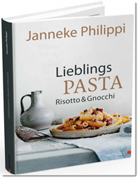 LIEBLINGSPASTA, RISOTTO & GNOCCHI, Janneke Philippi, Matthaes Verlag
