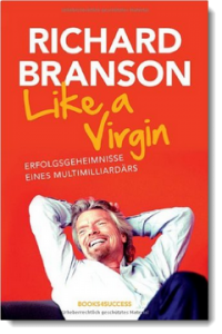 Like a Virgin: Erfolgsgeheimnisse eines Multimilliardärs, Richard Branson | Richard Branson, Like a Virgin, Virgin Group, Multimilliardär, Necker Island