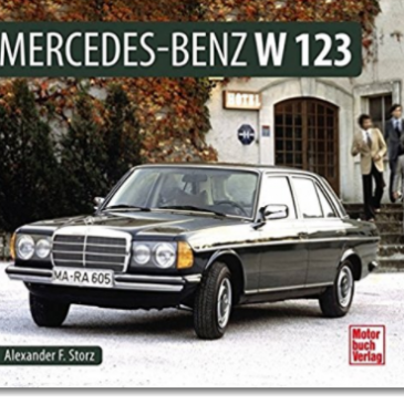 Mercedes-Benz W 123; Alexander F. Storz; Motorbuch Verlag