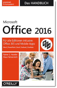 Microsoft Office 2016 – Das Handbuch, Rainer G. Haselier und Klaus Fahnenstich