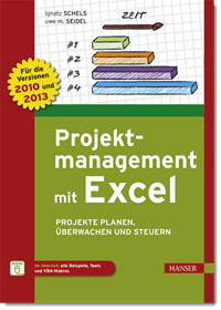 Projektmanagement mit Excel, Ignaz Schels, Uwe M. Seidel, Hanser Verlag