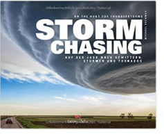 Stormchasing: Auf der Jagd nach Gewittern, Stürmen und Tornados; Delius Klasing Verlag