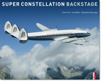 Super Constellation – «Königin der Lüfte», Urs Mattle, Ernst Frei, Katsuhiko Tokunaga, AS Verlag (CH)