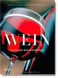 Wein – Alles, was man wissen muss, Beat Koelliker | Wein, Weinkenner, Wissen, Kenntnisse, Wein geniessen