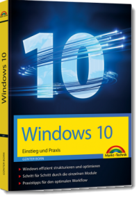 Windows 10 – Einstieg und Praxis, Günter Born, Markt + Technik Verlag